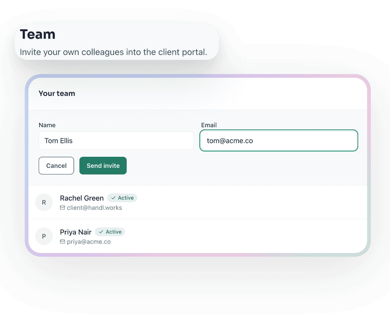 The client portal's Team page: a client inviting a colleague by name and email, with two teammates already listed as active
